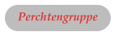 Perchtengruppe
