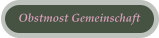 Obstmost Gemeinschaft